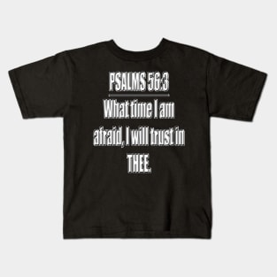 Psalms 56:3 King James Version (KJV) Kids T-Shirt